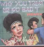 Why You Treat Me So Bad  Remix - Club Nouveau