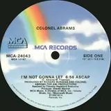 I'm Not Gonna Let / You Can Do It - Colonel Abrams