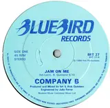 Jam On Me - Company B