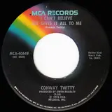 I Can't Believe She Gives It All To Me - Conway Twitty