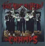 Look Mom No Head! - Cramps