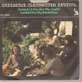 Long As I Can See The Light / Lookin' Out My Back Door - Creedence Clearwater Revival