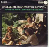 Travelin' Band / Who'll Stop The Rain - Creedence Clearwater Revival