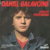 Lipstick Polychrome / Je Ne Suis Pas Un Héros - Daniel Balavoine