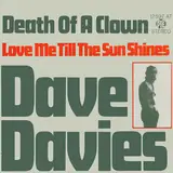 Death Of A Clown/Love Me Till The Sun Shines - Dave Davies