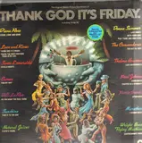 Thank God It's Friday (The Original Motion Picture Soundtrack) - Diana Ross, Donna Summer, Cameo,...