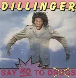Say No to Drugs - Dillinger