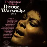 The Greatest Hits Of Dionne Warwicke Vol. 1 - Dionne Warwick