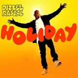 Holiday - Dizzee Rascal
