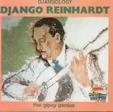 Djangology - The Gypsy Genius - Django Reinhardt
