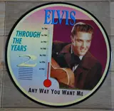 Elvis Through The Years Vol 2 - Anyway You Want Me - Elvis Presley