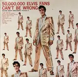 50,000,000 Elvis Fans Can't Be Wrong - Elvis Presley