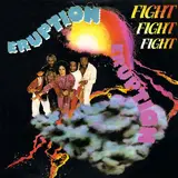 Fight Fight Fight - Eruption