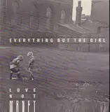 Love Not Money - Everything But The Girl