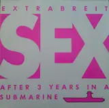 Sex After 3 Years In A Submarine - Extrabreit