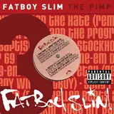 The Pimp - Fatboy Slim
