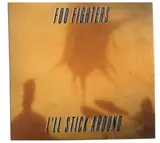 I'll Stick Around - Foo Fighters