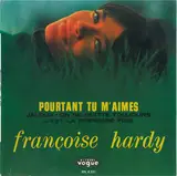 Pourtant Tu M'aimes - Françoise Hardy