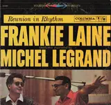 Reunion in Rhythm - Frankie Laine With Michel Legrand Et Son Orchestre