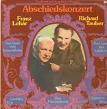 Abschiedskonzert - Franz Lehár, Richard Tauber