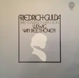 Friedrich Gulda Spielt Klaviersonaten Von Ludwig Van Beethoven - Friedrich Gulda / Ludwig Van Beethoven