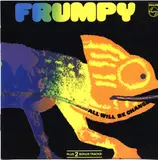 All Will Be Changed - Frumpy