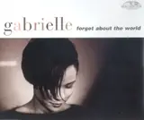 Forget About The World - Gabrielle