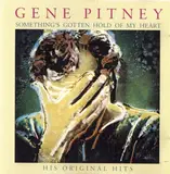 Somethings Gotten Hold Of My Heart - Gene Pitney