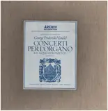 Concerti Per L'Organo Ed Altri Stromenti - Händel