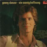 Ein Wenig Hoffnung - Georg Danzer