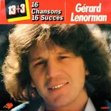 16 Chansons 16 Succès - Gérard Lenorman