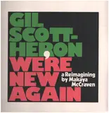 We're New Again (A Reimagining By Makaya McCraven) - Gil Scott-Heron