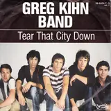 Tear That City Down - Greg Kihn Band