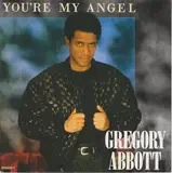 You're My Angel - Gregory Abbott