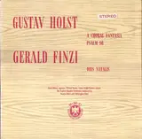 A Choral Fantasia, Psalm 86 / Dies Natalis - Gustav Holst / Gerald Finzi , Janet Baker (Soprano), Wilfred Brown (Tenor), Ralph Downes (Organ), E