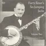 Volume Two - Harry Reser 's Six Jumping Jacks
