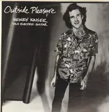 Outside Pleasure - Henry Kaiser