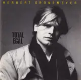 Total Egal - Herbert Grönemeyer