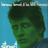 Street - Herman Brood & His Wild Romance