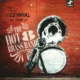 Vicennial (20 Years Of The Hot 8 Brass Band) - Hot 8 Brass Band