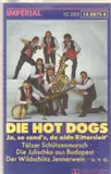 Ja, so sand's, de oidn Rittersleit' - Hot Dogs