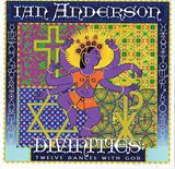 Divinities: Twelve Dances with God - Ian Anderson