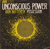 Unconscious Power - Iron Butterfly