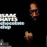 Chocolate Chip - Isaac Hayes