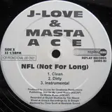 NFL (Not For Long) / Warfare - J-Love & Masta Ace