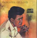 Prisoner of Love - James Brown & The Famous Flames