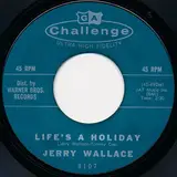 Life's A Holiday - Jerry Wallace