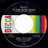 If You Leave Me Tonight I'll Cry / What's He Doin' In My World - Jerry Wallace
