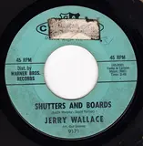 Shutters And Boards / Am I That Easy To Forget - Jerry Wallace