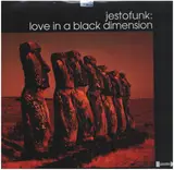 Love in a Black Dimension - Jestofunk